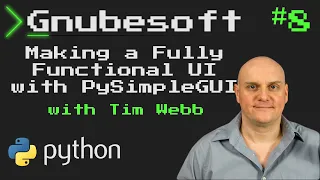 Gnubesoft Making a Fully Functional UI with PySimpleGUI