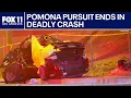 Pomona chase ends in violent crash 2 innocent people killed
