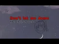 Download Lagu don't let me down [ lyrics ] [ speed up]  by - the chainsmokers - ft.daya