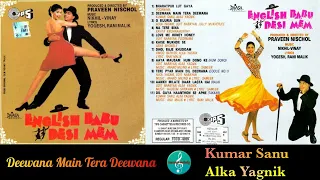 kumar sanu hits deewana main tera deewana english babu desi mem 1996 kumar sanu u0026 alka yagnik