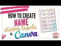 How to make name label stickers in Canva