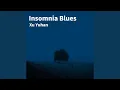 Lagu Insomnia Blues