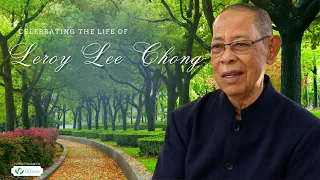 Celebrating the Life of Leroy Lee Chong