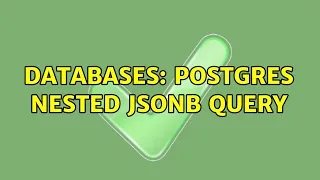 Databases postgres nested jsonb query