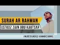 Download Lagu BEAUTIFUL VOICE || SURAH AR RAHMAN || ZAIN ABU KAUTSAR