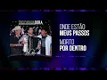 Download Lagu Trio Parada Dura - Onde Estão Meus Passos/Morto Pro Dentro | 40 Anos