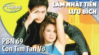 PBN 69 | Lưu Bích & Lâm Nhật Tiến