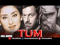 Tum Hindi Full Movie Manisha Koirala Rajat Kapoor Karan Nath Hindi Movies 2024