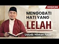 HATIMU LELAH? DENGARKAN DOA INI, HATI JADI TENANG | Ustadz Hilman Fauzi Terbaru #reminder