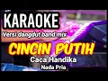 Download Lagu CINCIN PUTIH - Caca Handika | Karaoke dut band mix nada pria | Lirik