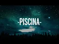 [1 HOUR]  Maria Becerra, Chencho Corleone, Ovy On The Drums - PISCINA (Letra/Lyrics)