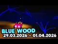 BLUE WOOD MAZE 29 03 2026 - 01 04 2026 LUMBER TYCOON 2