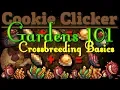 Cookie Clicker Gardens 101 - Crossbreeding Basics