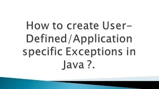 How to create user-defined or application specific exceptions in Java