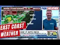 Breaking Down The Severe Weather Set To impact The East Coast This Week