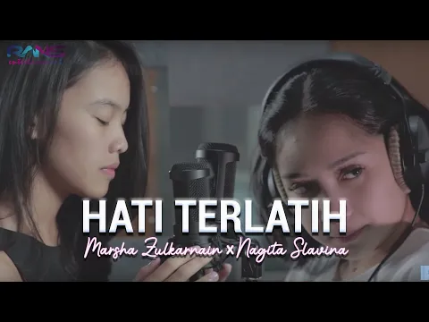 Download MP3 Hati Terlatih - Marsha X Nagita Slavina (Cover)