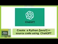 Create a Python source code using ChatGPT