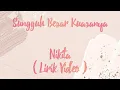 Download Lagu NIKITA - SUNGGUH BESAR KUASANYA ( LIRIK VIDEO )