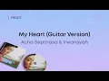 Download Lagu Acha Septriasa \u0026 Irwansyah - My Heart (Guitar Version)