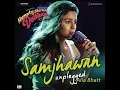 Samjhawan (Unplugged by Alia Bhatt) (From Humpty Sharma Ki Dulhania