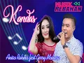 Download Lagu DANGDUT KOPLO Anisa rahma ft gerry mahesa- KANDAS OM Adella