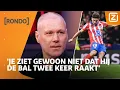 Download Lagu Van Basten: 'Hij kan die bal niet met zijn linkervoet geraakt hebben' 🤬 | Rondo 17/03/2025