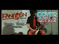 Lagu Kangen Band-Cinta Yang Sempurna | Gitar