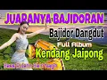 Lagu DANGDUT SUNDA BAJIDOR KENDANG JAIPONG FULL ALBUM TERBARU 2026