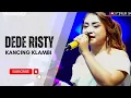Download Lagu KANCING KLAMBI Voc DEDE RISTY I LIVE MUSIC \
