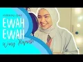 Ewah Ewah - Wany Hasrita (Cover by Aina Abdul)