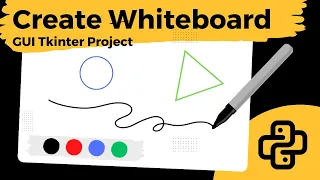 Create Whiteboard using Python Tkinter Tutorial For Beginners