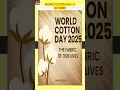 Download Lagu World Cotton Day 2025 WhatsApp status #cotton #farmer #fasal