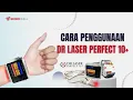 CARA PENGGUNAAN DR LASER PERFECT 10+ Alat Terapi Teknologi Laser Untuk Tingkatkan Kualitas Darah