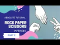 How to create Rock Paper Scissors in Python PART 2