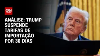 Análise: Trump suspende tarifas de importação por 30 dias | WW