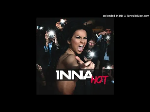 Download MP3 INNA - Hot (Play & Win Club Version)