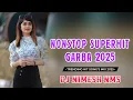 Download Lagu Nonstop Superhit Garba 2025 ( Trending Hit Song Mix ) Dj Nimesh NMS 🥁🎤🎶