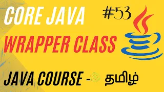 Wrapper Class in Java Java Course in Tamil Ganesh Teaching Studio