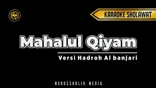 Download Karaoke Mahalul Qiyam versi hadroh banjari MP3