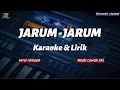 JARUM-JARUM _ Karaoke \u0026 Lirik_versi rampak_nada cowok (A)