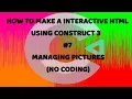 Make A Interactive HTML Using Construct 3 -7 - Managing Pictures No Coding