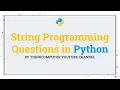 String Programming Questions in Python ThinkComputer