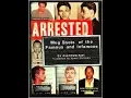 Visually Arresting - Arrested Mugshots Of The Famous And Infamous