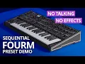 Sequential Fourm Preset Demo No Effects