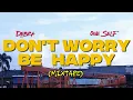 DEBRA - DONT WORRY BE HAPPY (MIXTAPE) ft. ONE SELF