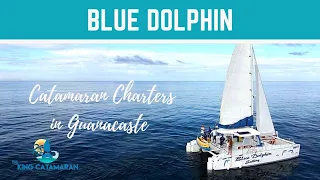 Blue Dolphin Catamaran Charters in Guanacaste Costa Rica