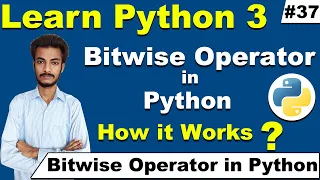 Bitwise Operator in Python in Hindi Urdu Python bitwise Operator in Hindi Urdu Cyber Warriors