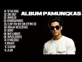 FULL ALBUM PAMUNGKAS | TOP SONGS 2026