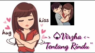 Download Animasi lirik Tentang Rindu ~ Virzha~ MP3