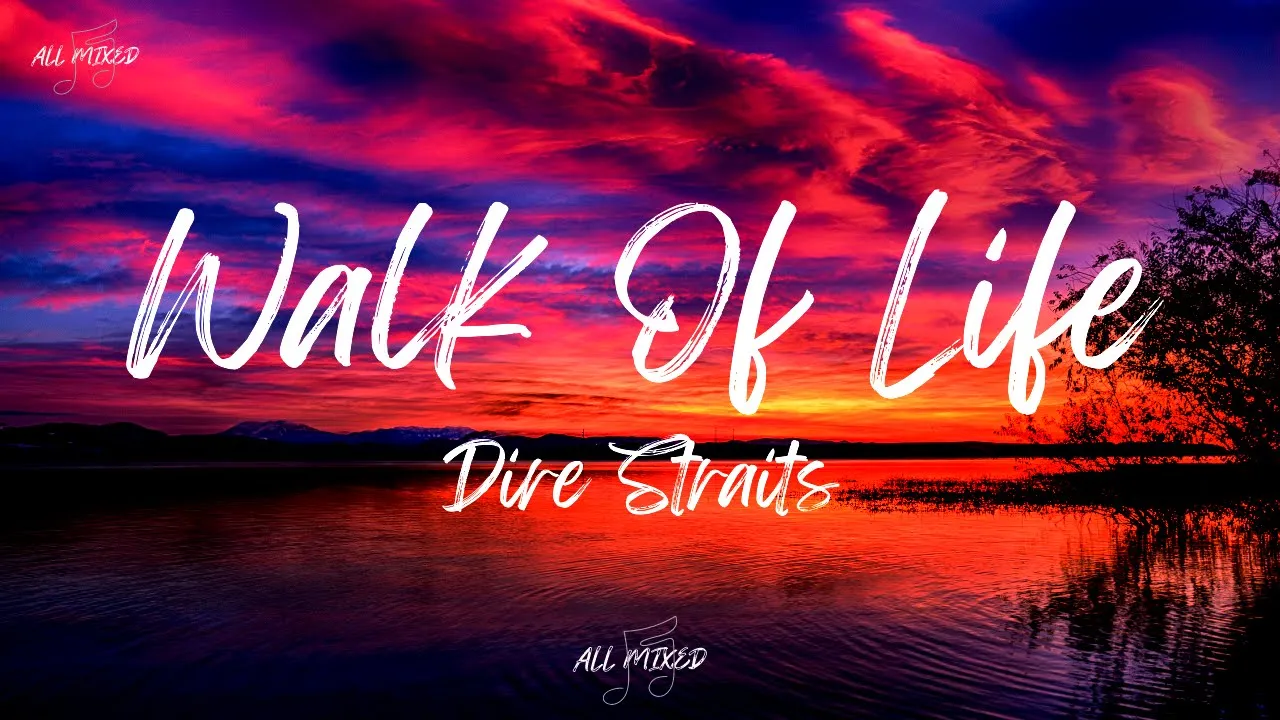 Dire Straits - Walk Of Life (Lyrics) Dire Straits - Walk Of Life (Lyrics)